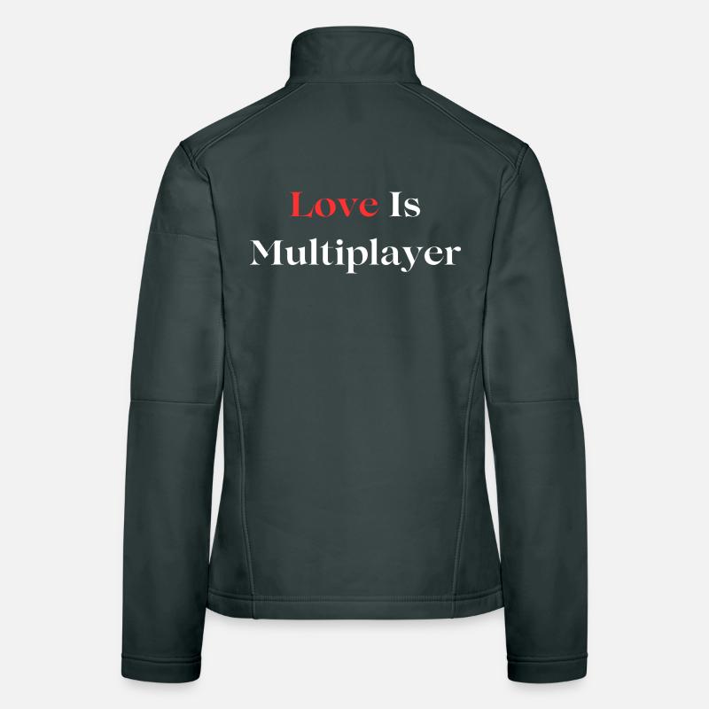 Love Is Multiplayer Women's Softshell Jacket