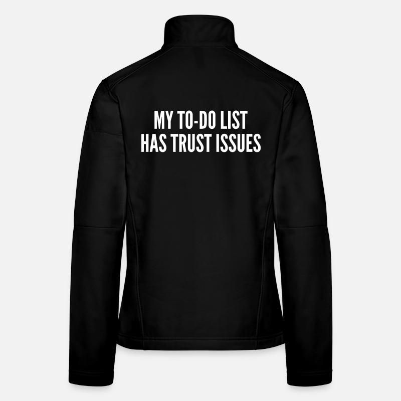Ma liste de tâches a des problèmes de confiance Veste en tissu softshell Femme