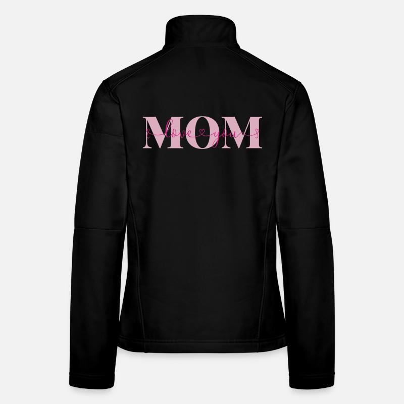 Je t’aime Maman Déclaration d’amour Mère Chère Maman Veste en tissu softshell Femme