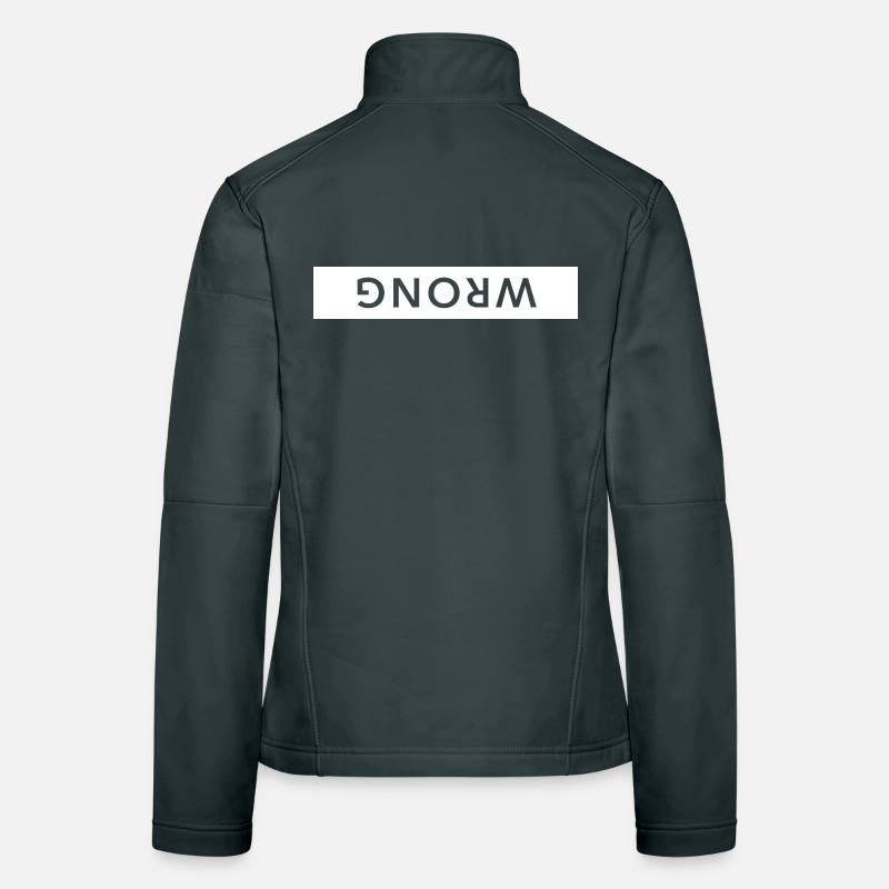 wrong upside down funny saying Women's Softshell Jacket