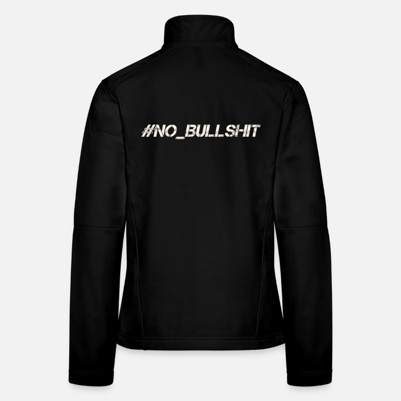 HASHTAG NO BULLSHIT #NoBullshit # No Bullshit Veste en tissu softshell Femme