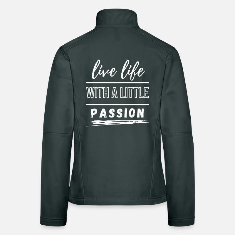 Vis ta vie avec passion Veste en tissu softshell Femme
