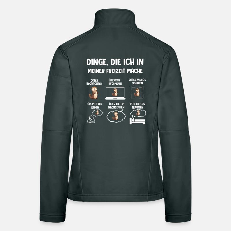 Dinge Die Ich In Meiner Freizeit Mache OTTER Frauen Softshelljacke