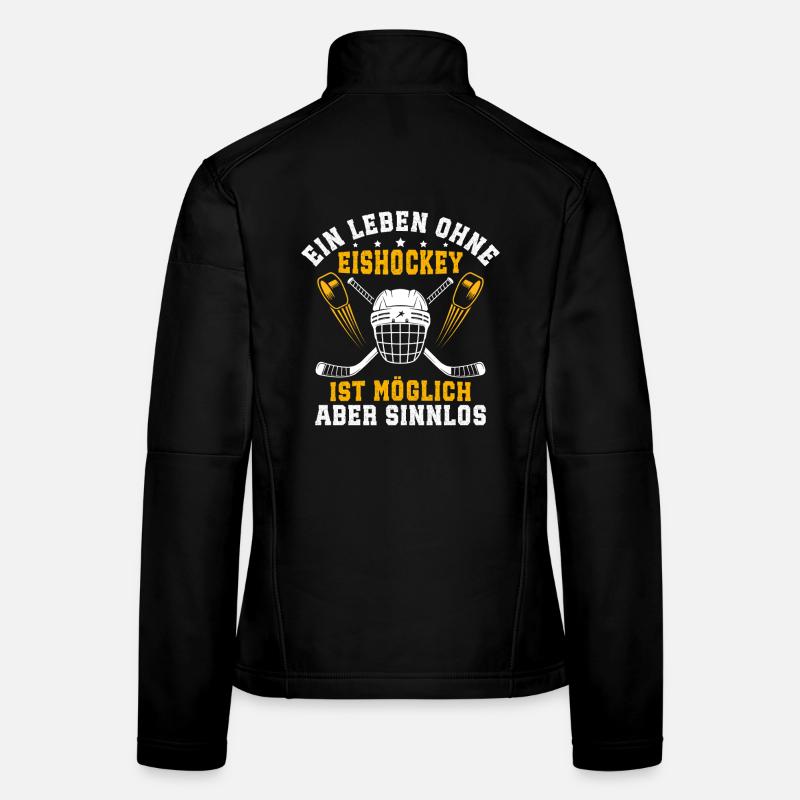 ein leben ohne Eishockey ist möglich aber sinnlos  Frauen Softshelljacke
