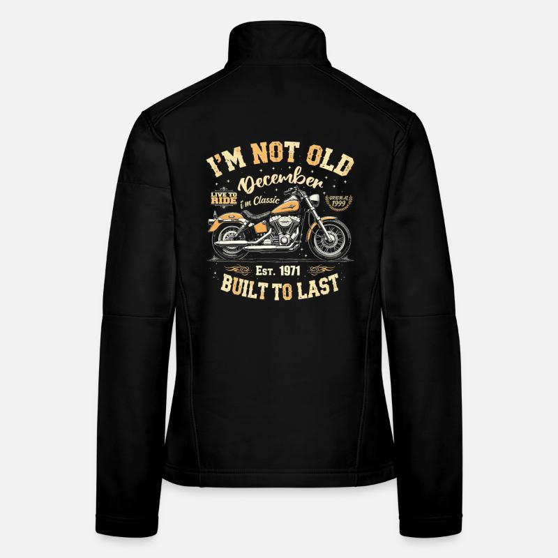 I'm not old December Built in 1971 Women's Softshell Jacket