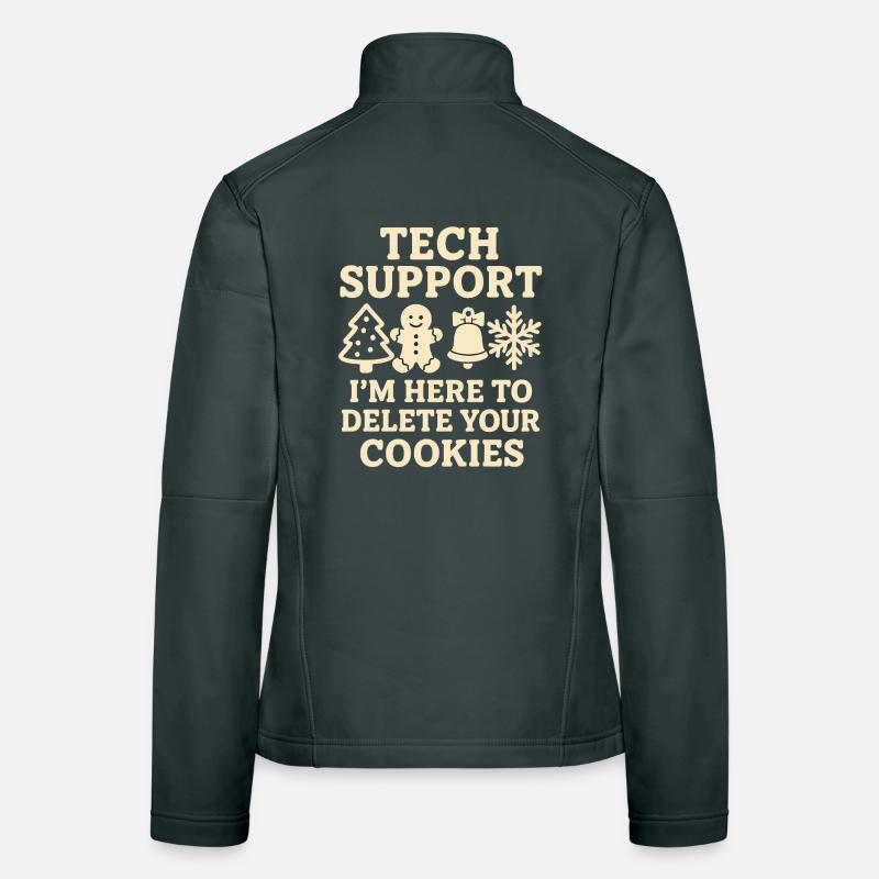 Tech Support I'm Here To Delete Your Cookies Women's Softshell Jacket