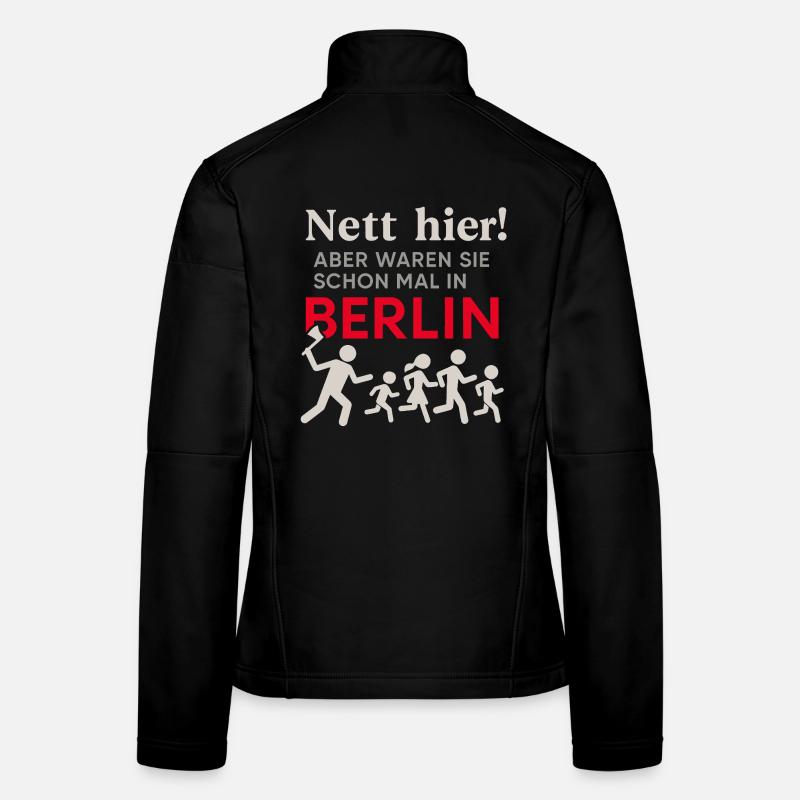 Nett hier – aber waren Sie schon mal in Berlin? - Frauen Softshelljacke - Schwarz