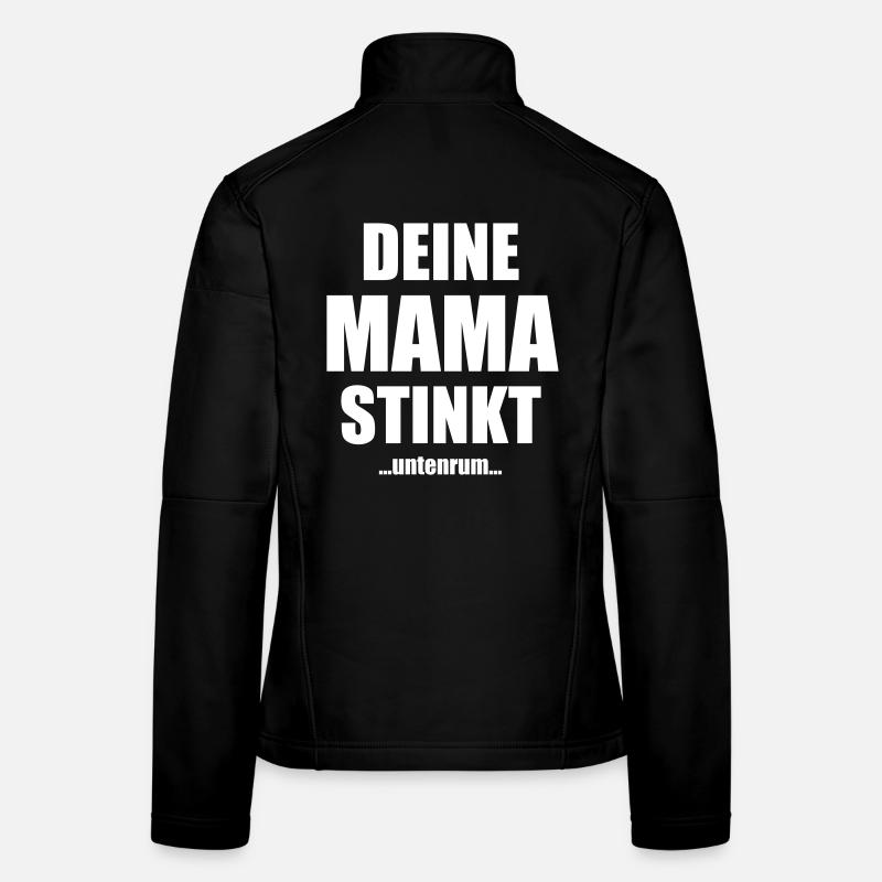 Ta mère pue en dessous en disant Veste en tissu softshell Femme