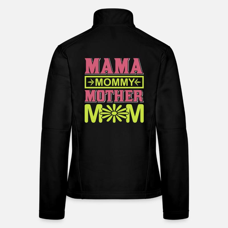 Mama Mama Mama Mama süßes Mutterschaftsgeschenk-Hemd Frauen Softshelljacke