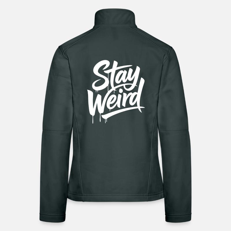 Stay Weird Graffiti Lettering Women's Softshell Jacket