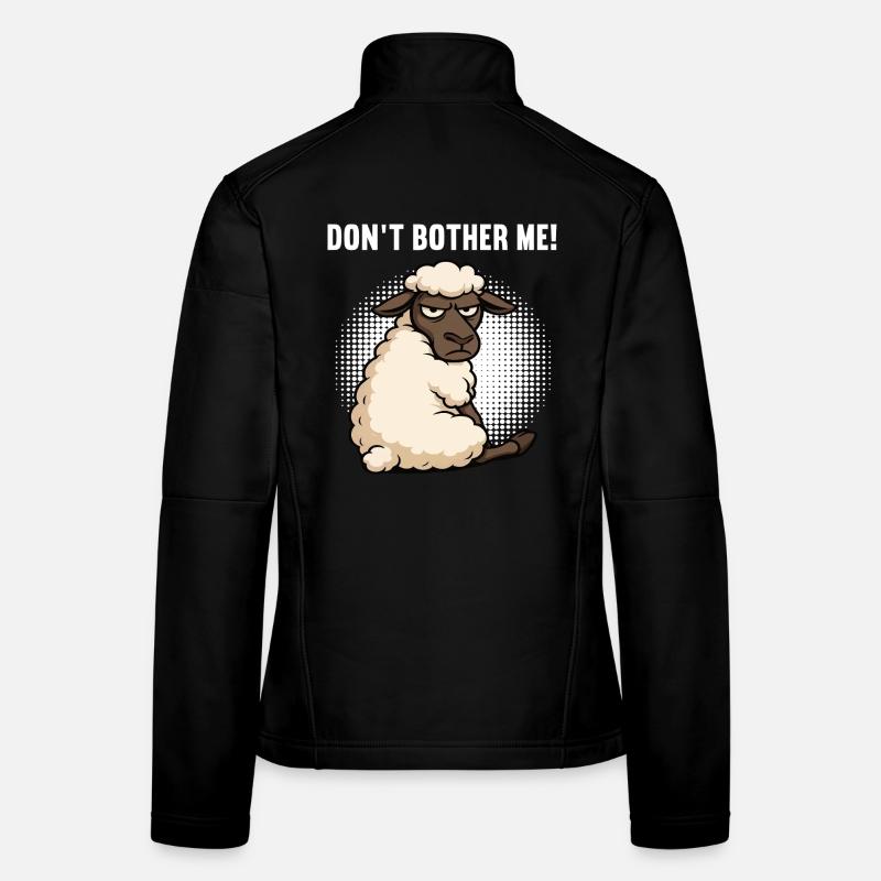 Don't Bother Me Sheep Sheep Shepherd Sheep Holder Women's Softshell Jacket