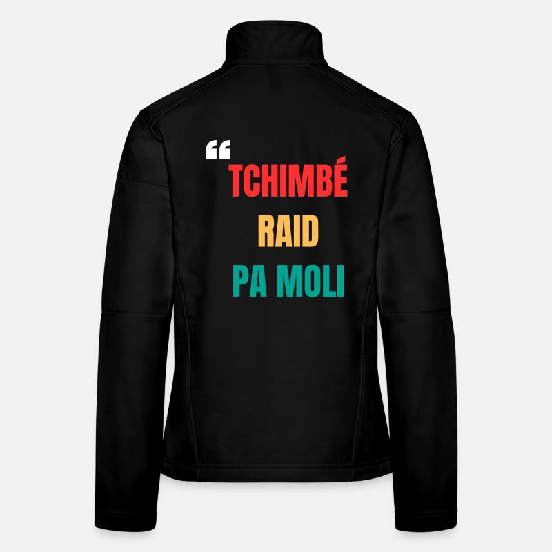 T-shirt créole « Tchimbé raid pas moli » – Courage Veste en tissu softshell Femme