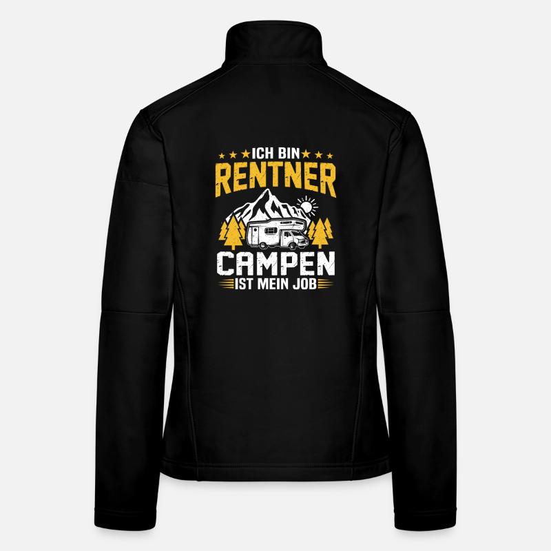 I'm retired camping is my job camper Women's Softshell Jacket