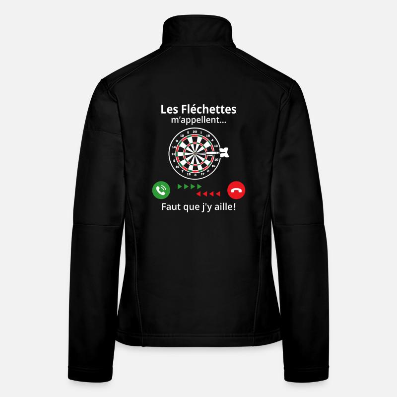 Les fléchettes m'appellent faut que j'y aille Veste en tissu softshell Femme