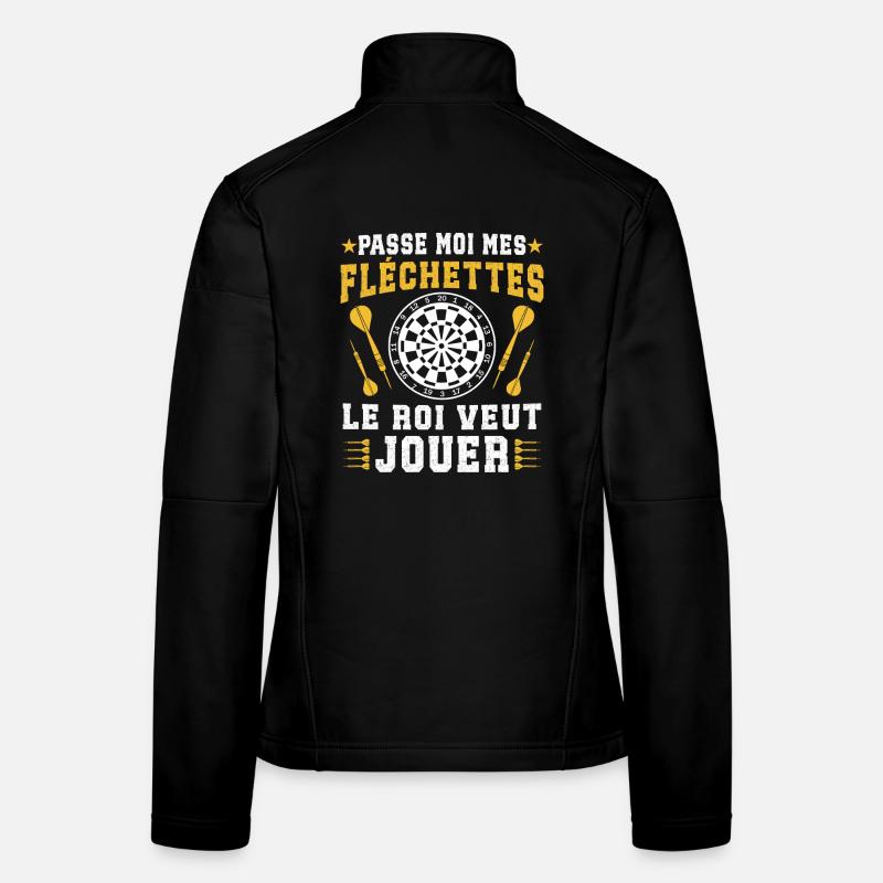 Passe Moi Les fléchettes Le Roi Veut Jouer Veste en tissu softshell Femme