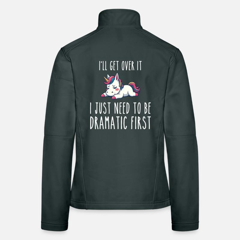 i'll get over it, i just need to be dramatic first Women's Softshell Jacket