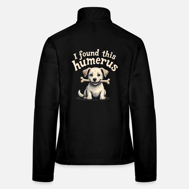 Ich habe diesen Humerus gefunden - Frauen Softshelljacke - Schwarz