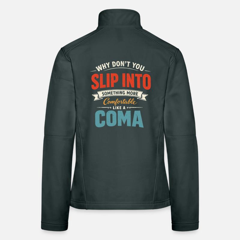 Sarkastischer schwarzer Humor gleitet ins Koma Frauen Softshelljacke