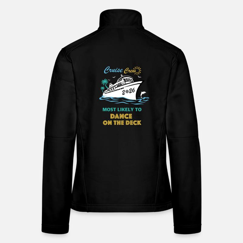cruise crew 2026 most likely dance on the deck Women's Softshell Jacket