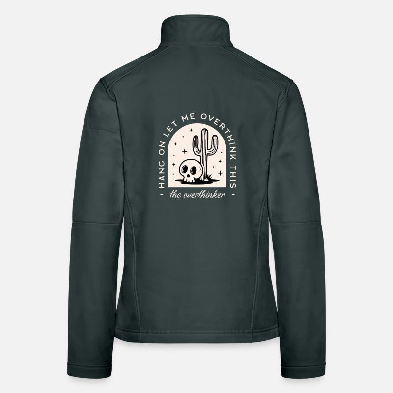 Overthinker funny overthinking dark humor witchy Women's Softshell Jacket