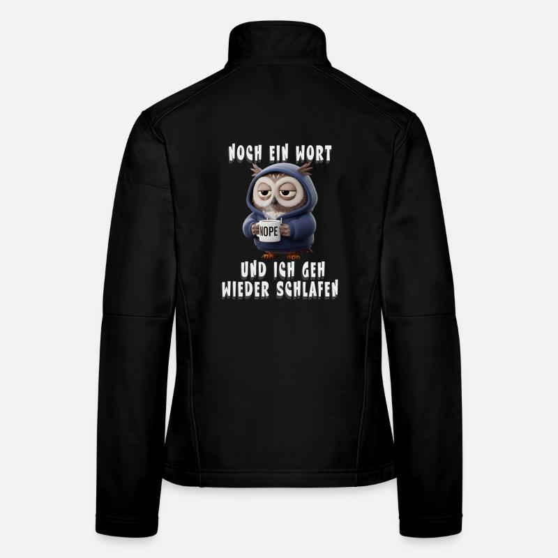 Müde Eule Humor Spruch Für Morgenmuffel Kaffee Frauen Softshelljacke