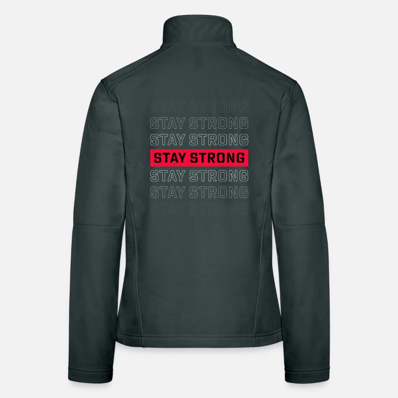 STAY STRONG – Starkes Statement Design Frauen Softshelljacke