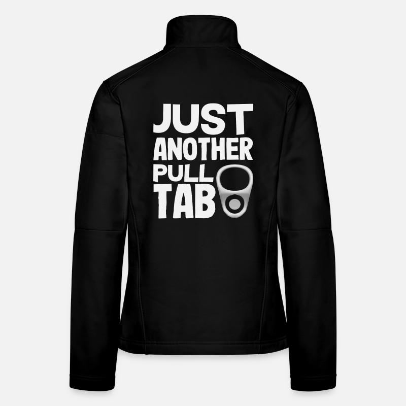 Just another can tab probing garbage Women's Softshell Jacket