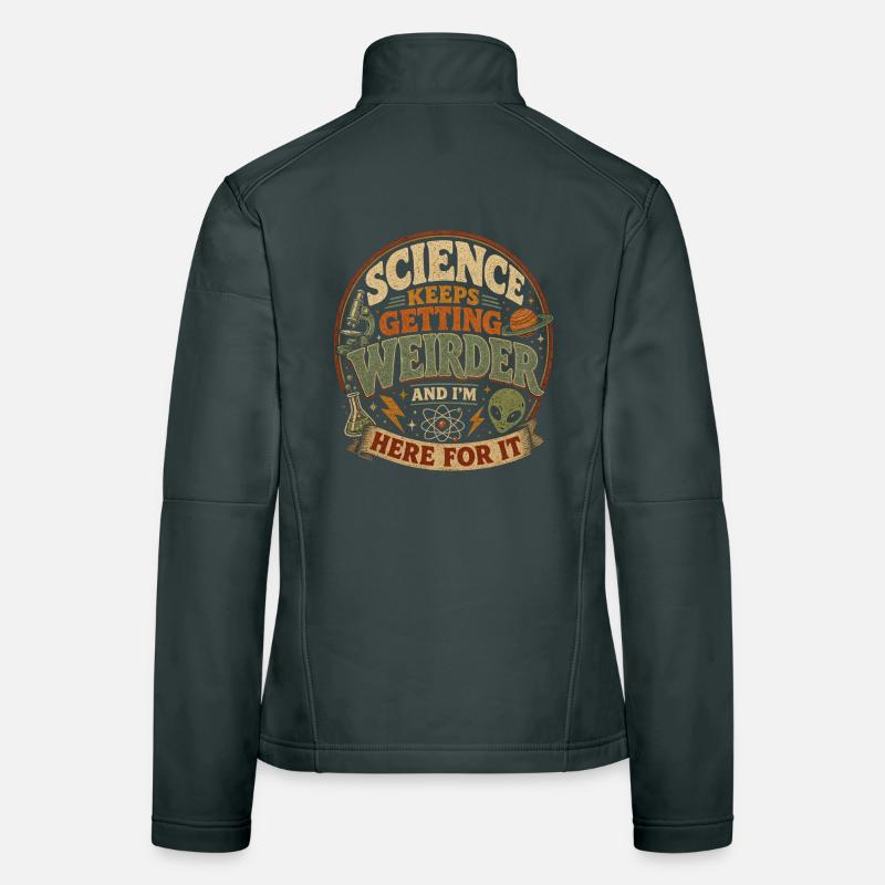 Wissenschaft wird immer verrückter Frauen Softshelljacke