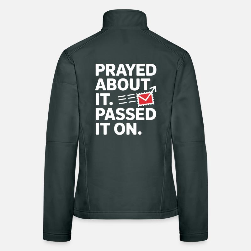 Prayed About It Passed It On Gebet Frauen Softshelljacke