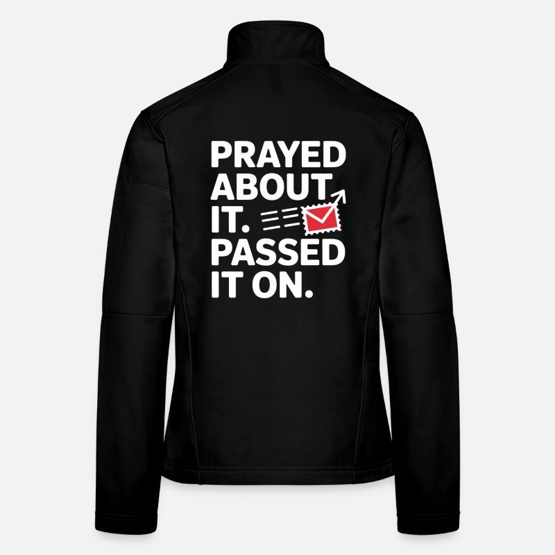 Prayed About It Passed It On Gebet Frauen Softshelljacke