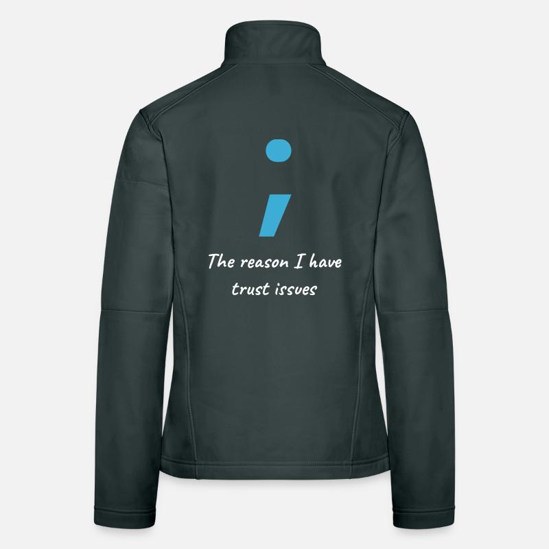 Informatiker Shirt - Semi-Colon Trust Issues Frauen Softshelljacke