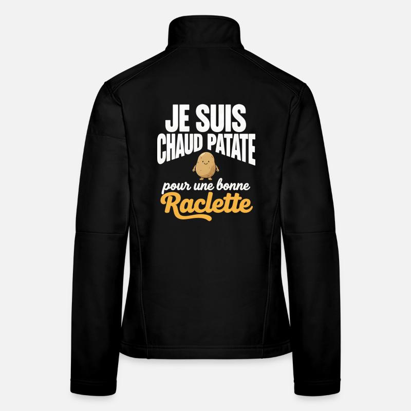 Chaud Patate pour Raclette Expression Humour Veste en tissu softshell Femme