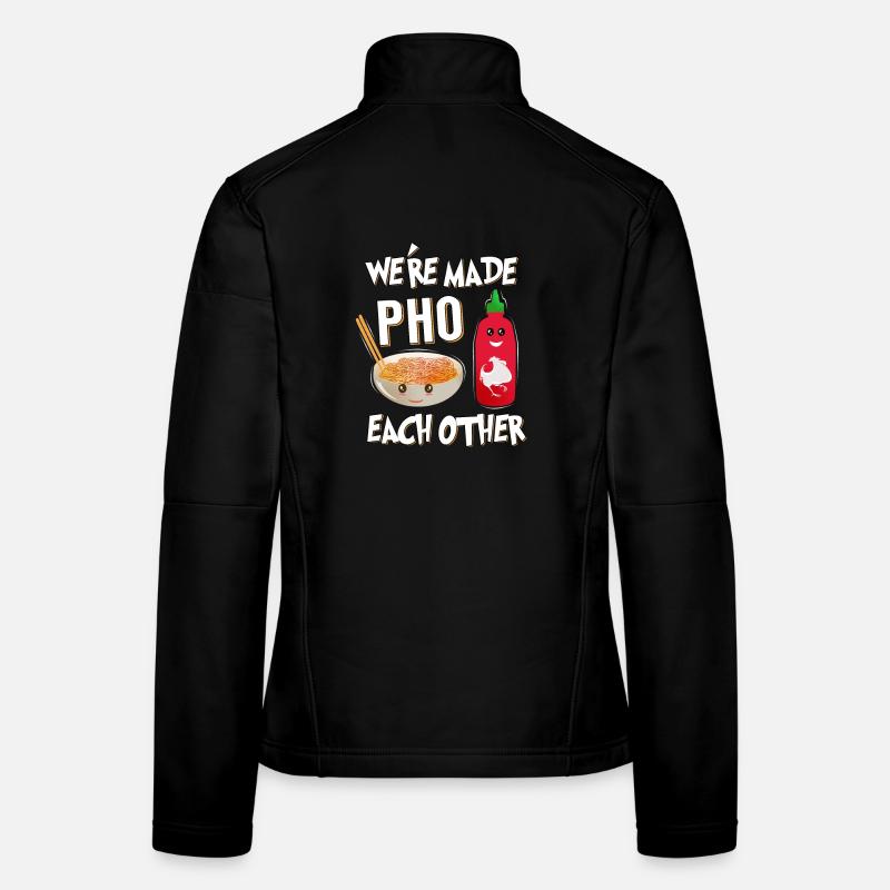 Pho & Sriracha Pun – We’re Made Pho Each Other - Women's Softshell Jacket - black