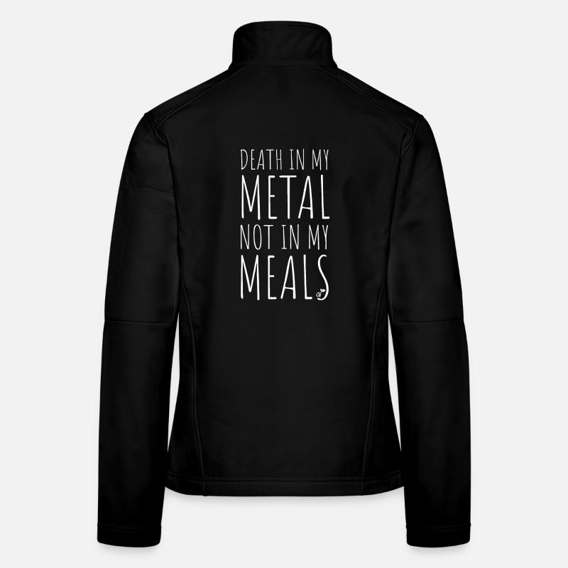 La mort dans mon métal pas dans mes repas Végétarien Végétalien Veste en tissu softshell Femme