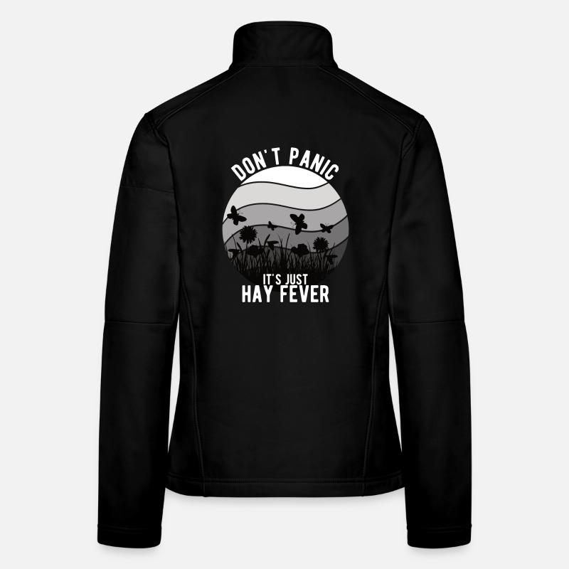 « Don’t Panic It’s Just Hay Fever » Veste en tissu softshell Femme