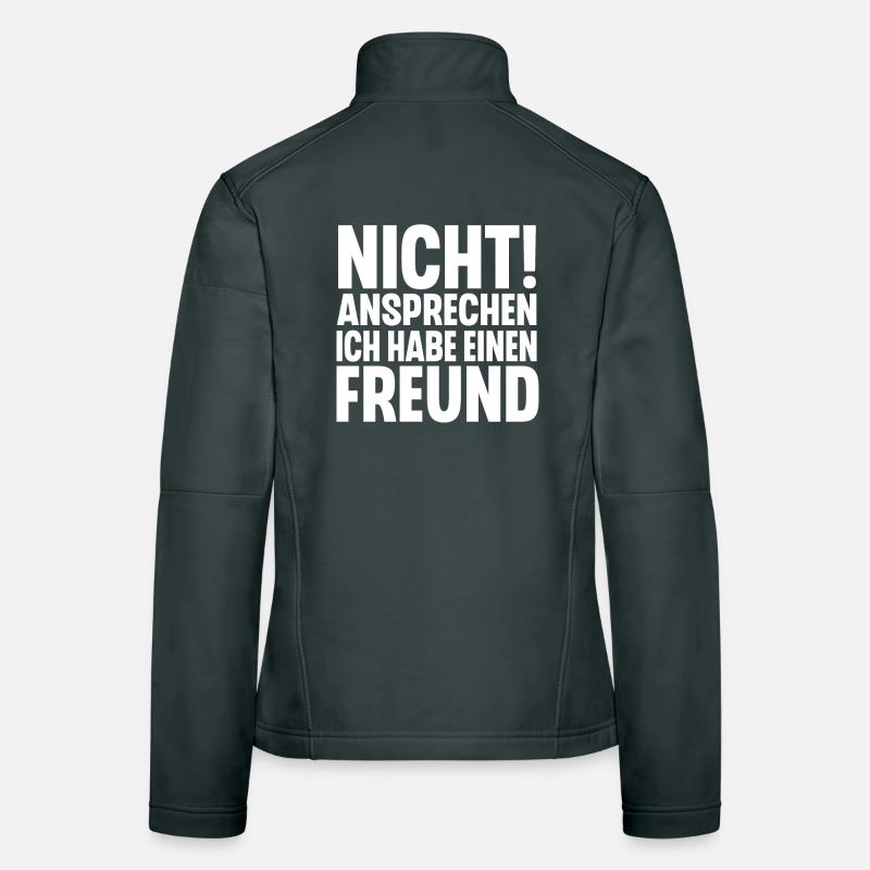 Nicht Ansprechen Ich Habe Einen Freund Frauen Softshelljacke