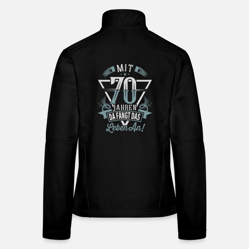 70. Geburtstag Da Fängt Das Leben An - Frauen Softshelljacke - Schwarz