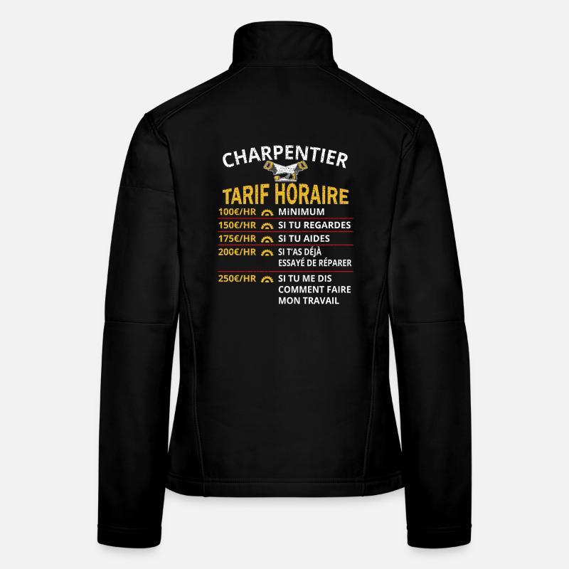 Tarif Horaire Charpentier Cadeau pour Charpentier Veste en tissu softshell Femme