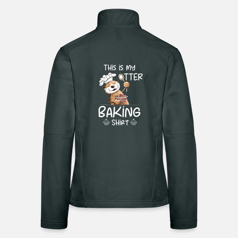 My Otter Baking Shirt Baker Baker Baking Saying Women's Softshell Jacket