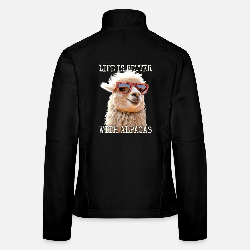 Alpaca Life Is Better With Alpacas Lama Alpacas Women's Softshell Jacket