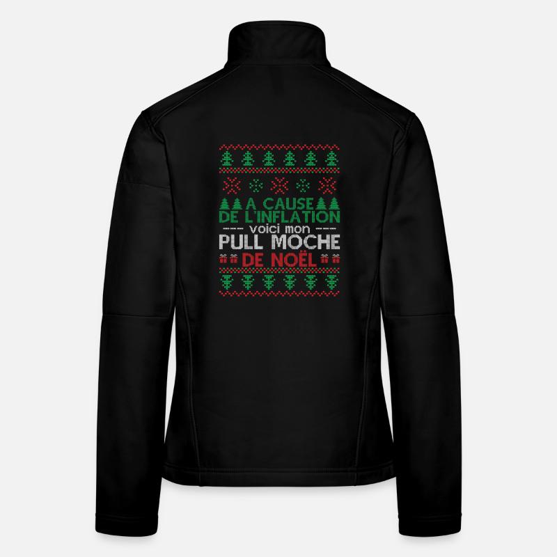 Pull Moche De Noël Humour Cadeau Noel Veste en tissu softshell Femme