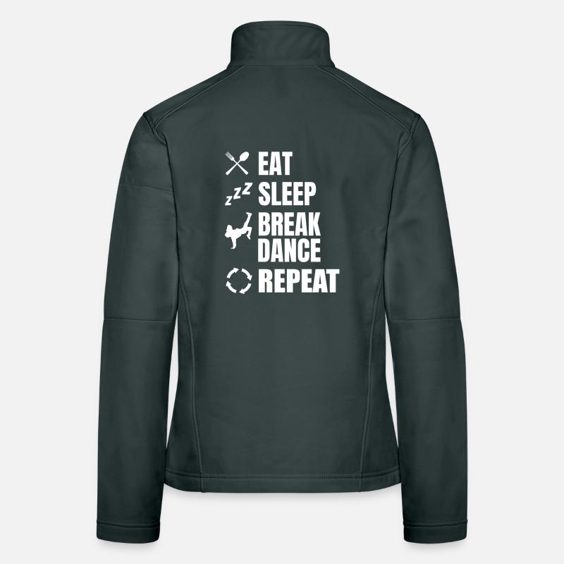 Eating, Sleeping, Breakdancing, Repeating Women's Softshell Jacket