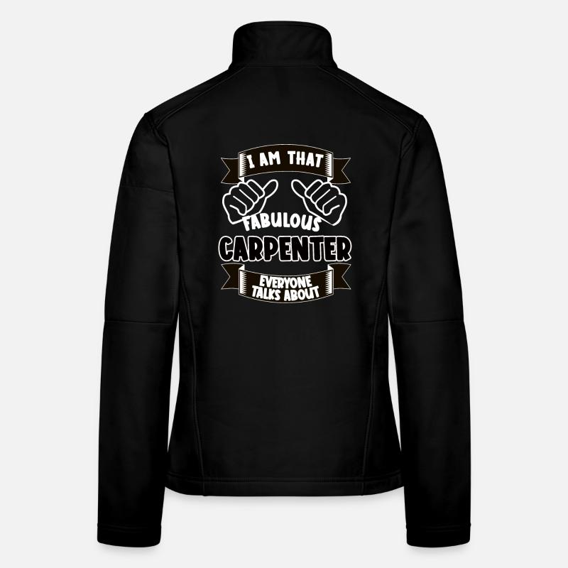 Tischler Lustiger Spruch Geschenkidee Frauen Softshelljacke