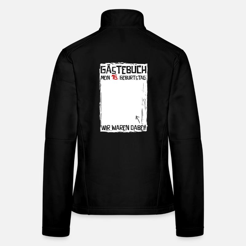 16 Jahre | 16. Geburtstag | Lustiges Gästebuch Frauen Softshelljacke