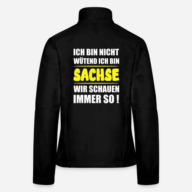 Ich bin Sachse – Lustiger Sächsisch Spruch - Frauen Softshelljacke - Schwarz