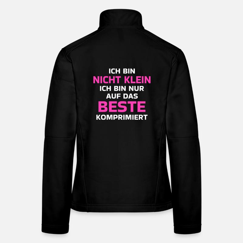 Ich Bin Nicht Klein Auf Das Beste Komprimiert Frauen Softshelljacke