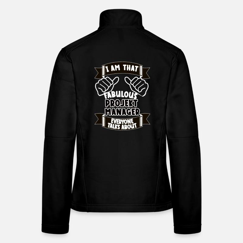 Project Manager Funny Saying Gift Women's Softshell Jacket