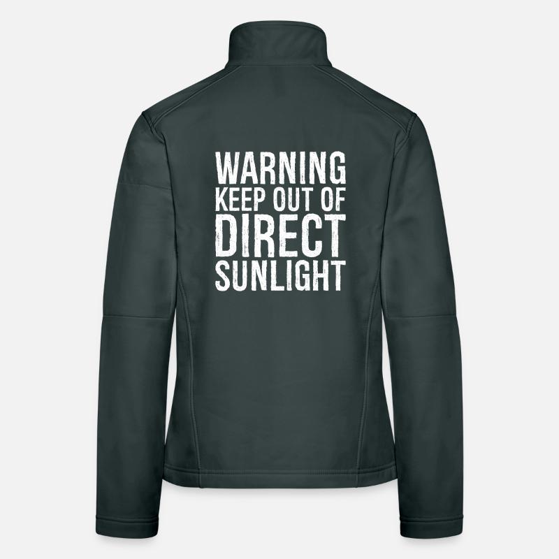 warning keep out of direct sunlight funny Women's Softshell Jacket