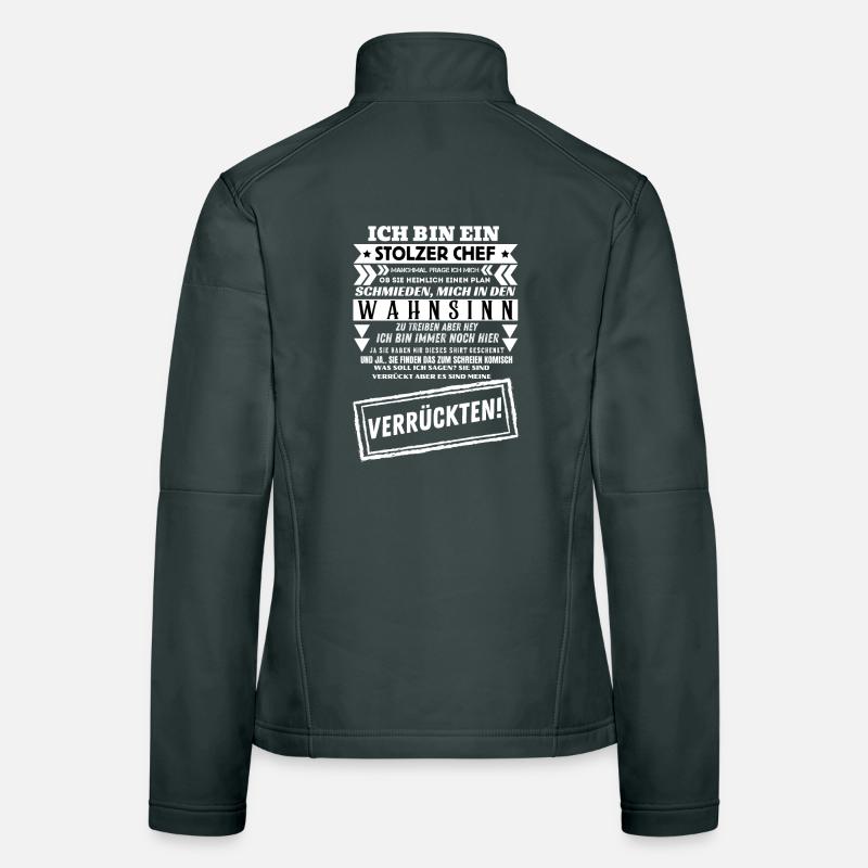 Ich bin ein stolzer Chef lustiges Büroshirt Frauen Softshelljacke
