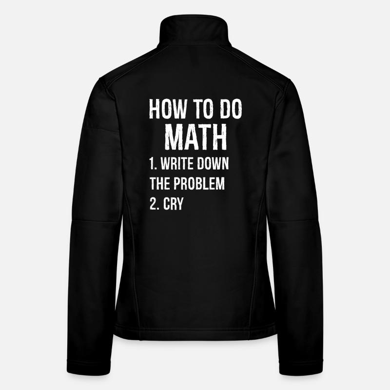 Comment faire des maths chemise drôle Veste en tissu softshell Femme
